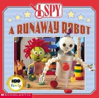 Cover of I spy a runaway robot
