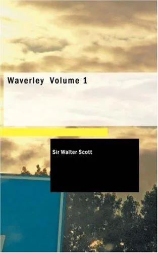 Cover of Waverley; or, 'Tis sixty years since ...
