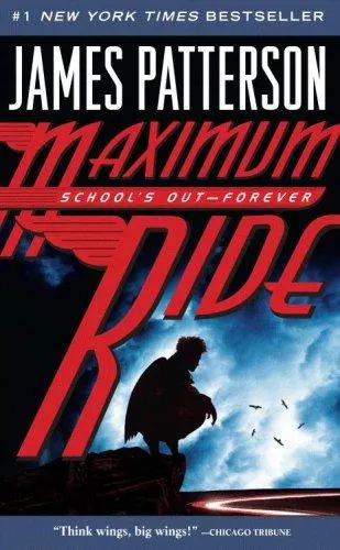 Cover of Maximum Ride: School's Out Forever