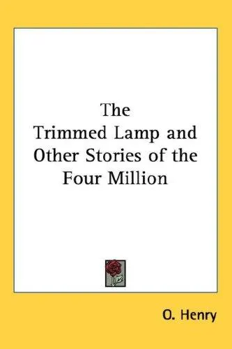 Cover of The trimmed lamp, and other stories of the four million