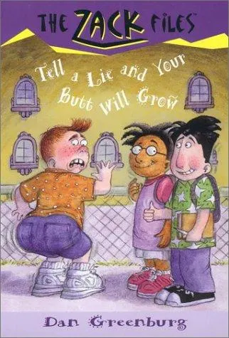 Cover of Tell a lie and your butt will grow