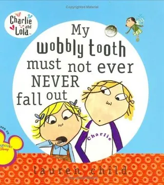 Cover of My wobbly tooth must not ever never fall out