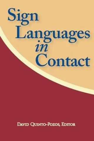 Cover of Sign Languages in Contact (Sociolinguistics in Deaf Communities Series, Vol. 13)