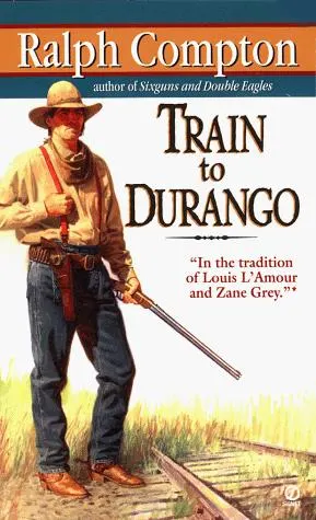 Cover of Ralph Compton Train to Durango