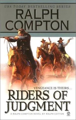 Cover of Ralph Compton Riders of Judgment