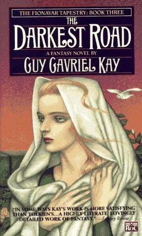 Cover of The Darkest Road (The Fionavar Tapestry, Book 3)
