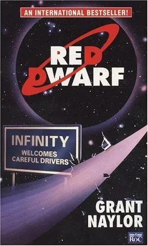 Cover of Red Dwarf: Infinity Welcomes Careful Drivers