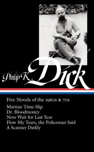 Cover of Philip K. Dick: Five Novels of the 1960s & 70s