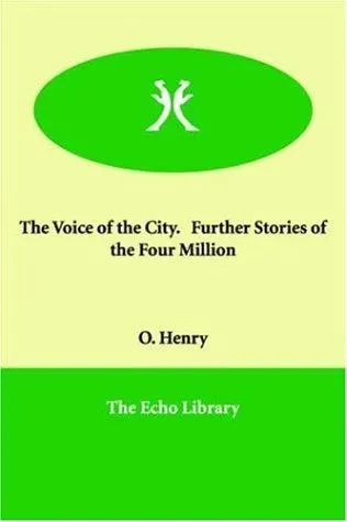Cover of The voice of the city, further stories of the four million