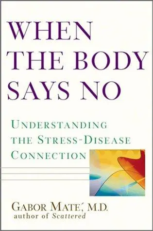 Cover of When the Body Says No