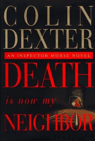 Cover of Death Is Now My Neighbour