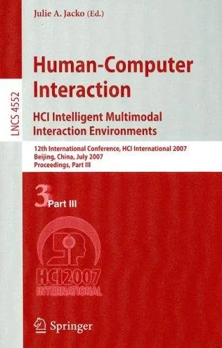 Cover of Human-Computer Interaction.HCI Intelligent Multimodal Interaction Environments
