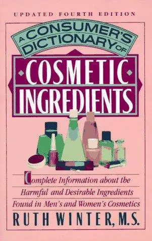 Cover of A consumer's dictionary of cosmetic ingredients