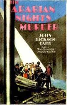 Cover of The Arabian Nights Murder/a Dr. Gideon Fell Mystery