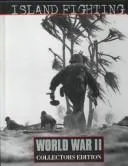 Cover of Island Fighting (Time-Life's World War II, Vol. 10)
