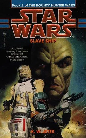Cover of Slave Ship: Star Wars Legends (The Bounty Hunter Wars)