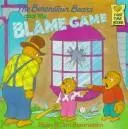 Cover of The Berenstain Bears and the blame game