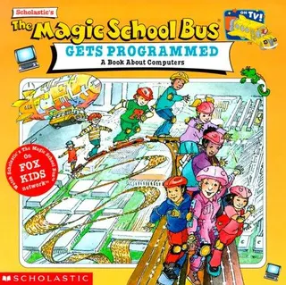Cover of The Magic School Bus Gets Programmed