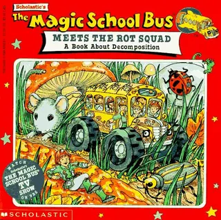 Cover of The Magic School Bus Meets The Rot Squad