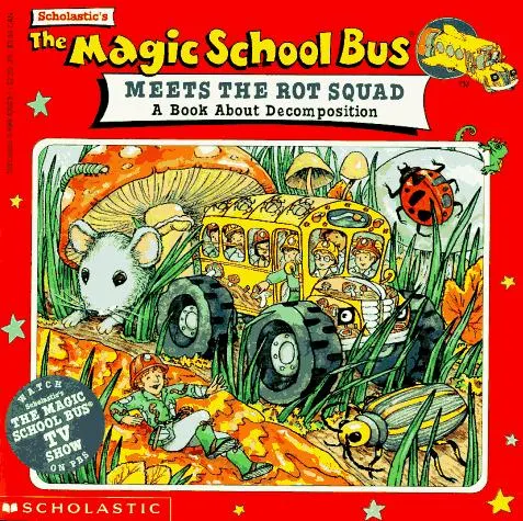 Cover of The Magic School Bus Meets The Rot Squad