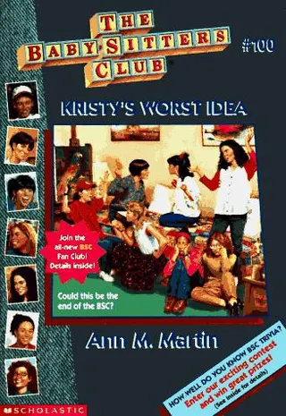 Cover of Kristy's worst idea. (Baby-Sitters Club no.100)