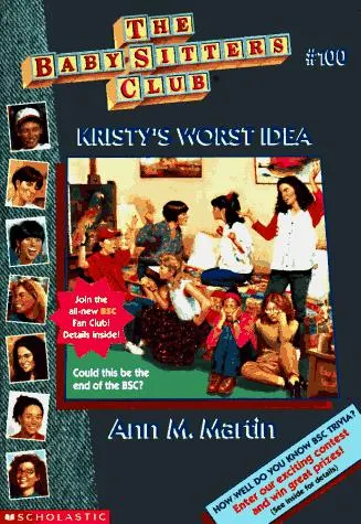Cover of Kristy's worst idea. (Baby-Sitters Club no.100)