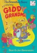 Cover of The Berenstain Bears and the giddy grandma