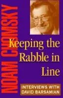 Cover of Keeping the Rabble in Line: Interviews with David Barsamian