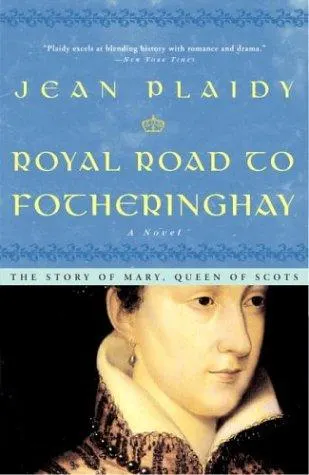 Cover of Royal Road to Fotheringhay