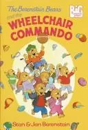 Cover of The Berenstain Bears and the wheelchair commando
