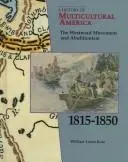 Cover of The westward movement and abolitionism, 1815-1850