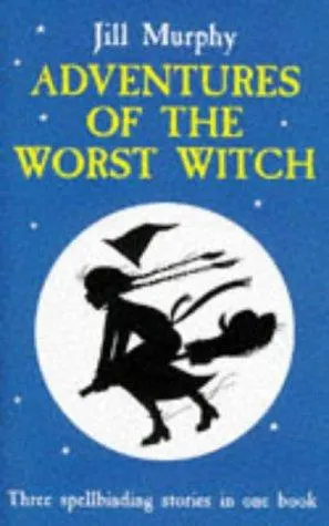 Cover of Adventures of the Worst Witch (The Worst Witch #1-3)