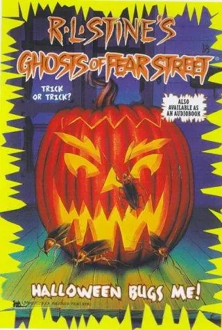 Cover of Ghosts of Fear Street - Halloween Bugs Me!