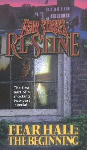 Cover of Fear Street - Fear Hall - The Beginning