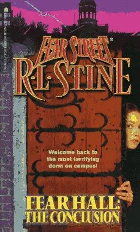 Cover of Fear Street - Fear Hall - The Conclusion
