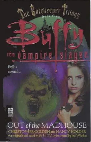 Cover of Out of the Madhouse (Buffy the Vampire Slayer