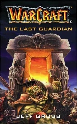 Cover of The Last Guardian (Warcraft, No 3)