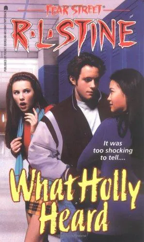 Cover of Fear Street - What Holly Heard
