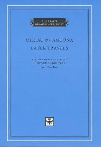 Cover of Later Travels (The I Tatti Renaissance Library)