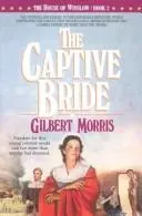 Cover of The Captive Bride (The House of Winslow #2)