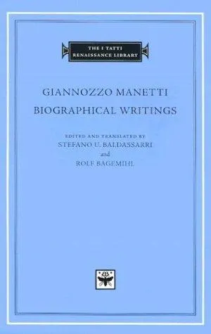 Cover of Biographical Writings (The I Tatti Renaissance Library)