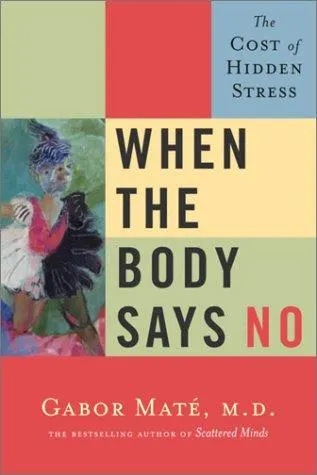 Cover of When the Body Says No