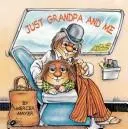 Cover of Just Grandpa and Me