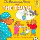 Cover of The Berenstain bears and the truth