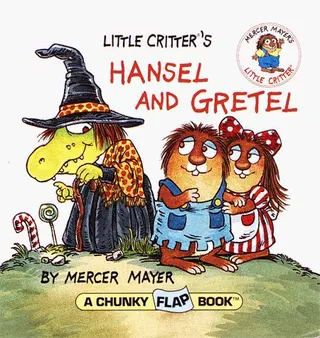 Cover of Little Critter's Hansel and Gretel