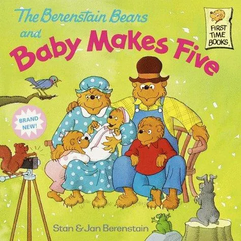 Cover of The Berenstain Bears and baby makes five