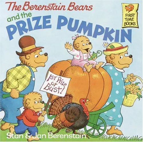 Cover of The Berenstain Bears and the Prize Pumpkin