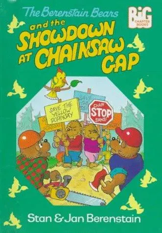 Cover of The Berenstain Bears and the showdown at Chainsaw Gap