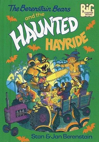 Cover of The Berenstain Bears and the haunted hayride