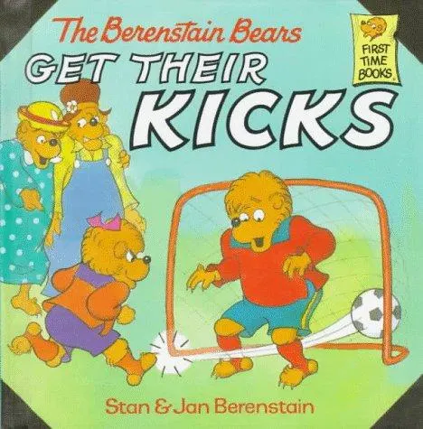 Cover of The Berenstain Bears get their kicks